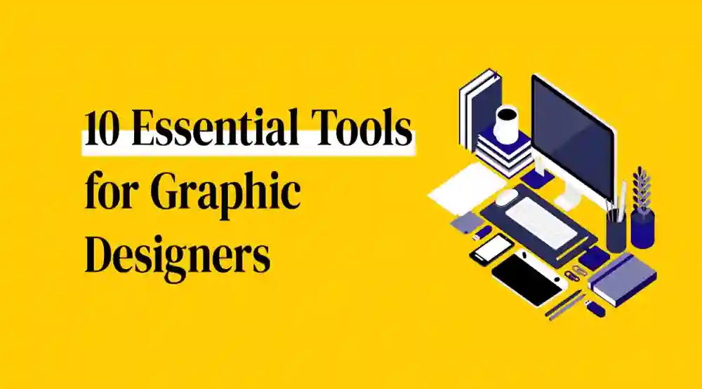 Essential Design Tools Every Graphic Design Should Use